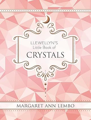 Llewellyn's Little Book of Crystals (hc) by Margaret Ann Lembo